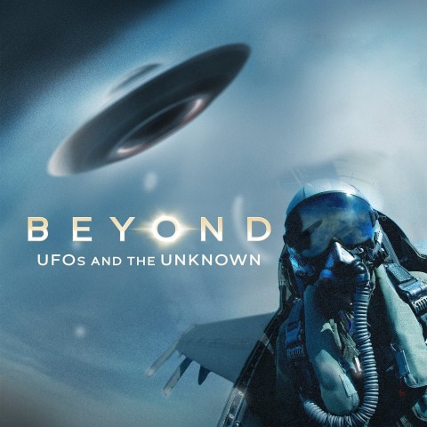 Beyond: UFOs and the Unknown