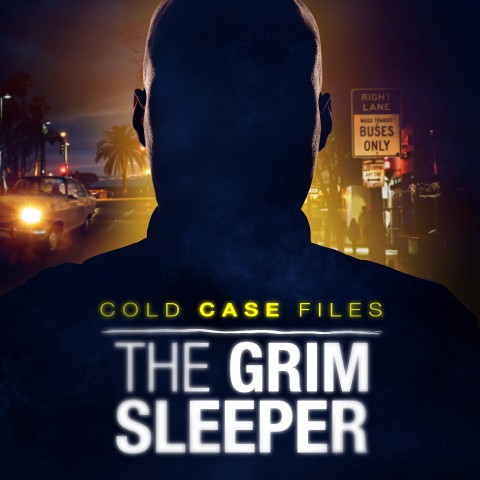 Cold Case Files: The Grim Sleeper