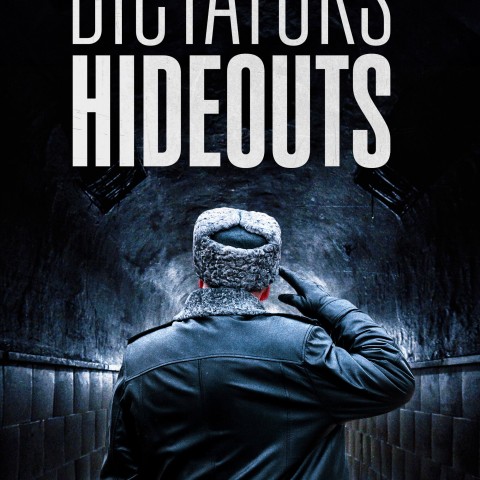 Dictators' Hideouts