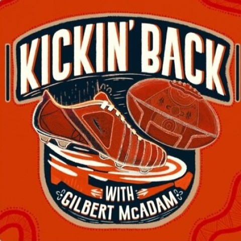 Kickin' Back with Gilbert McAdam