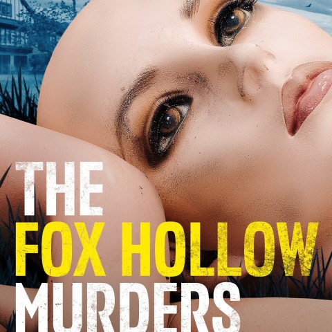 The Fox Hollow Murders: Playground of a Serial Killer