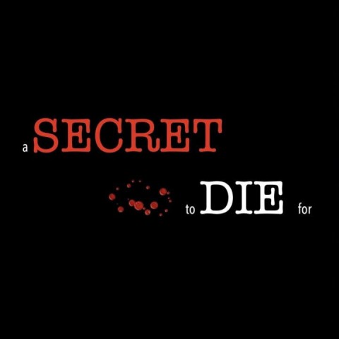 A Secret to Die For