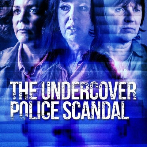 The Undercover Police Scandal: Love and Lies Exposed