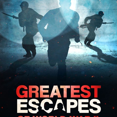 Greatest Escapes of WWII