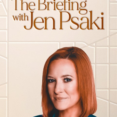 The Briefing with Jen Psaki