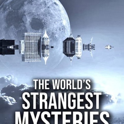 The World's Strangest Mysteries