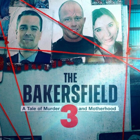 The Bakersfield 3: A Tale of Murder and Motherhood