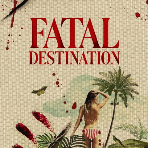 Fatal Destination