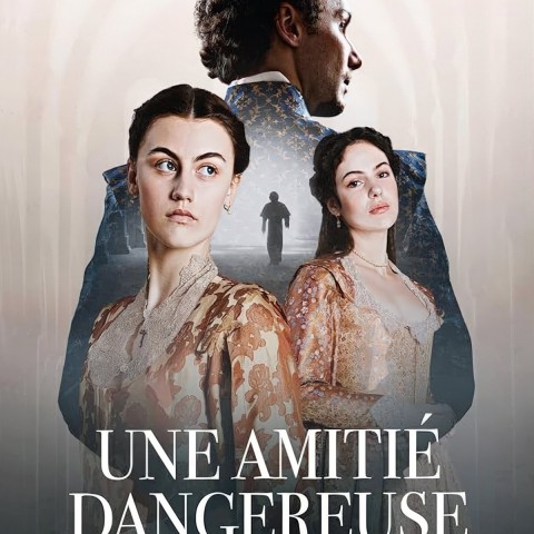 Une amitié dangereuse