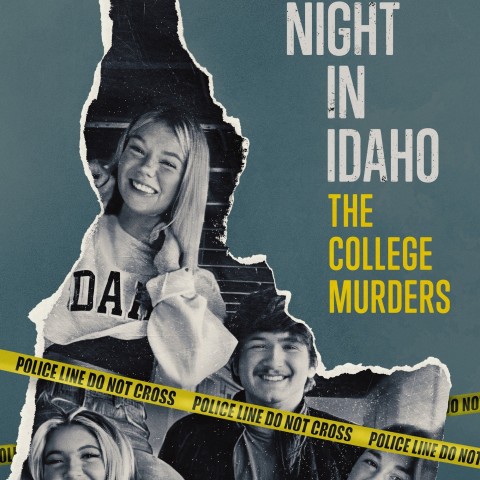 One Night in Idaho: The College Murders