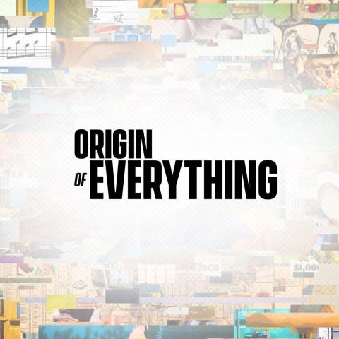 Origin of Everything