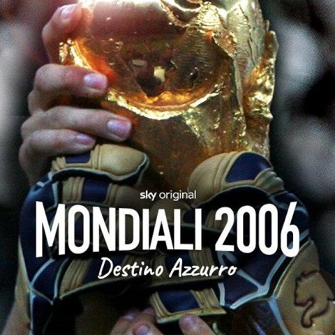 Mondiali 2006 - Destino Azzurro