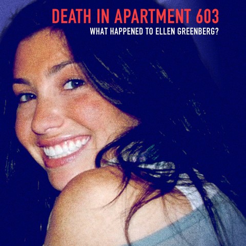 Death in Apartment 603: What Happened to Ellen Greenberg?