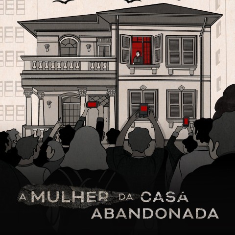 A Mulher da Casa Abandonada