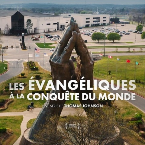 Les évangéliques à la conquête du monde