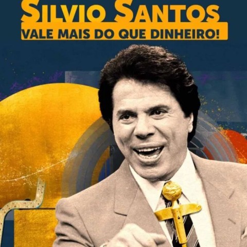 Silvio Santos: Vale Mais que Dinheiro!