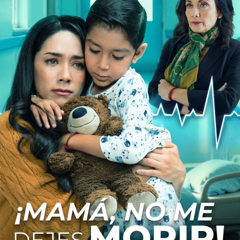¡Mamá, no me dejes morir!