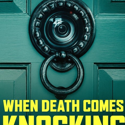 When Death Comes Knocking