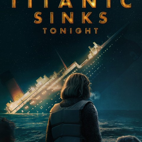Titanic Sinks Tonight
