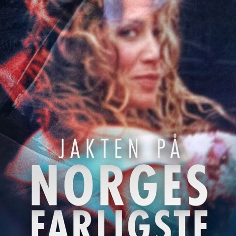 Jakten på Norges farligste kvinne