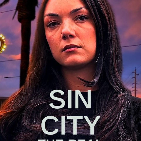 Sin City: The Real Las Vegas