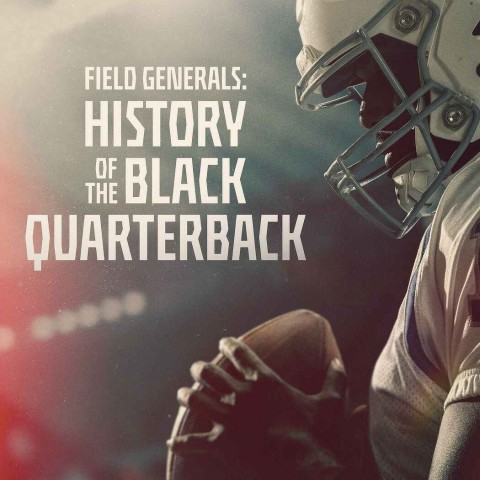 Field Generals: History of the Black Quarterback