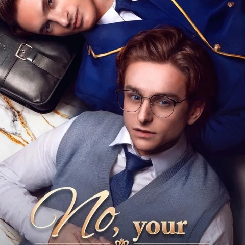 No, Your Majesty