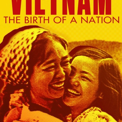 Vietnam. Geburt einer Nation